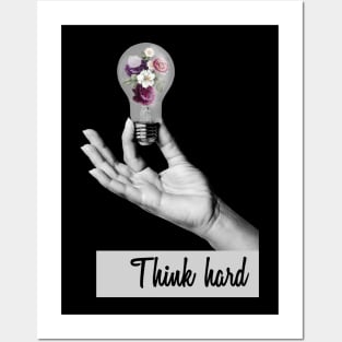 Think Hard - Illuminating Ideas Posters and Art